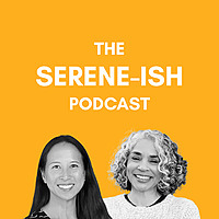 The Serene-ish Podcast