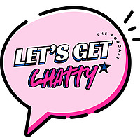 Let's Get Chatty!