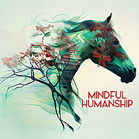 Mindful Humanship