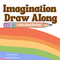 Imagination Draw Along: a low stimulation drawing show for kids