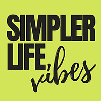 Simpler Life Vibes
