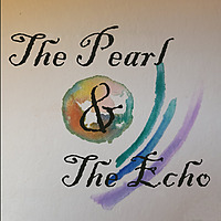 The Pearl and The Echo