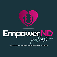 EmpowerND Podcast