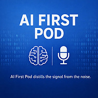 AI First Pod