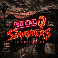 So Cal Slaughters's Podcast