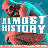 Almost History: The 'What If' Podcast