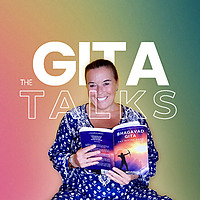 The Gita Talks