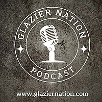 Glazier Nation Podcast