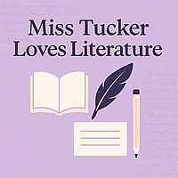 Miss Tucker Loves Literature
