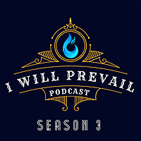 I Will Prevail Podcast