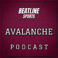 Beatline Avalanche - Daily Podcast On The Colorado Avalanche