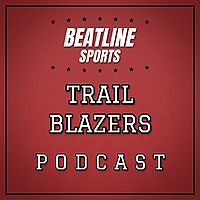 Beatline Trail Blazers - Daily Podcast On The Portland Trail Blazers