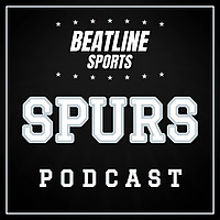Beatline Spurs - Daily Podcast On The San Antonio Spurs