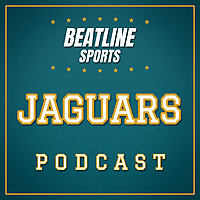 Beatline Jaguars - Daily Podcast On The Jacksonville Jaguars