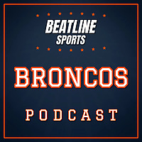 Beatline Broncos - Daily Podcast On The Denver Broncos