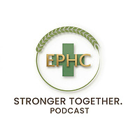EPHC Stronger Together Podcast