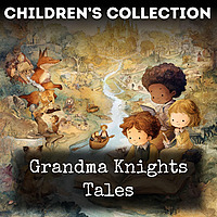 Grandma Knights Tales
