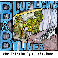Blue Lights and Bylines