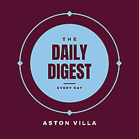 Aston Villa Daily Digest