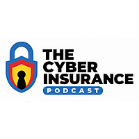 The Cyber Insurance Podcast