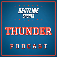 Beatline Thunder - Daily Podcast On The Oklahoma City Thunder