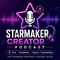 Starmaker Creator Podcast