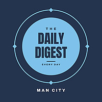 Manchester City Daily Digest