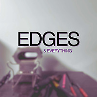 Edges and Everything Podcast