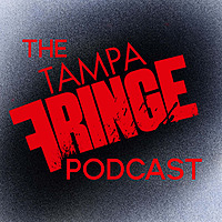 The Tampa Fringe Podcast