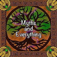 Myths and Everything