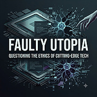 Faulty Utopia