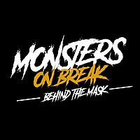 Monsters on Break   Behind the Mask