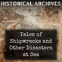 Tales of Shipwrecks and Other Disasters at Sea
