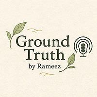 Ground Truth by Rameez