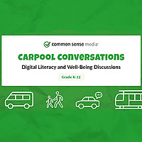 Carpool Conversations by Common Sense Media