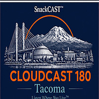 Cloudcast 180: Tacoma