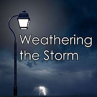 Weathering the Storm Podcast