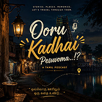 Ooru Kadhai Pesuvoma...!?
