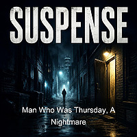 Man Who Was Thursday, A Nightmare