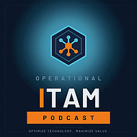 Operational ITAM Podcast