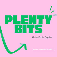 Plenty bits - Kleine Dosis Psyche