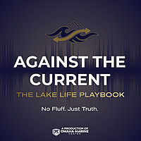 Against the Current: The Lake Life Playbook