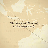 The Years and Years of Living Neighbourly