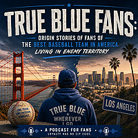 True Blue Fans: Origin Stories of Baseball Fans Living in Enemy Territory