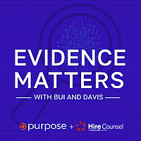 Evidence Matters with Bui & Davis