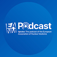 Uptake: The EANM Podcast