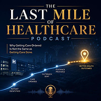 The Last Mile of Healthcare