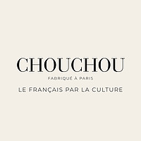 Chouchou — le français par la culture.