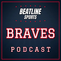 Beatline Braves - Daily Podcast On The Atlanta Braves