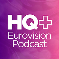 The EurovisionHQ+ Podcast